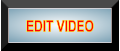 EDIT VIDEO